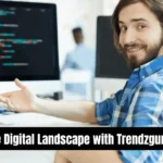 Decoding the Digital Landscape with Trendzguruji.me cyber