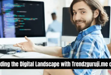 Decoding the Digital Landscape with Trendzguruji.me cyber