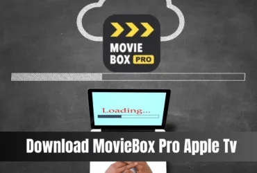 Download MovieBox Pro Apple Tv