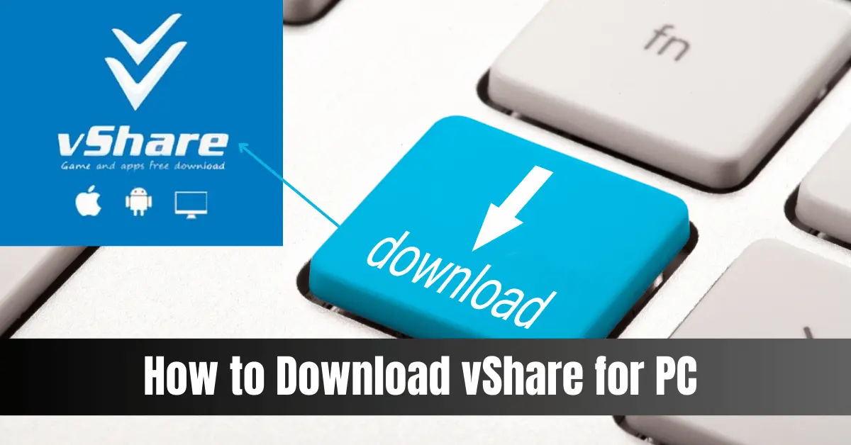 How to Download vShare for PC