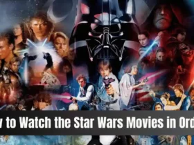 How to Watch the Star Wars Movies in Order