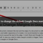 How to change the default Google Docs margin