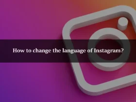 How to change the language of Instagram