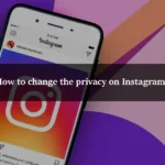 How to change the privacy on Instagram