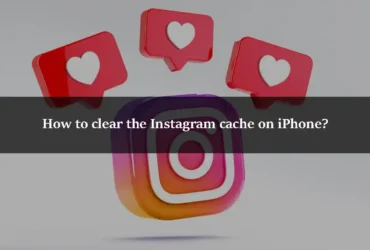 How to clear the Instagram cache on iPhone