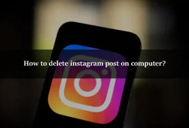 How to delete instagram post on computer?