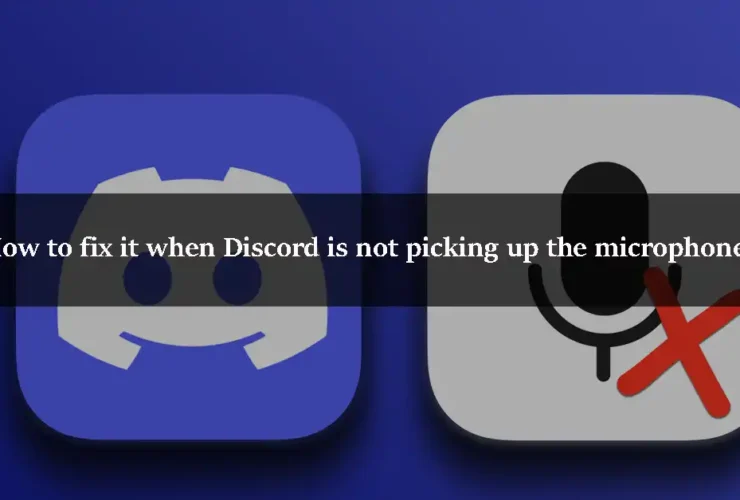 How to fix it when Discord is not picking up the microphone