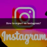 How to report on Instagram