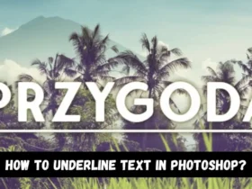 How to underline text in Photoshop