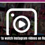 How to watch Instagram videos on Roku