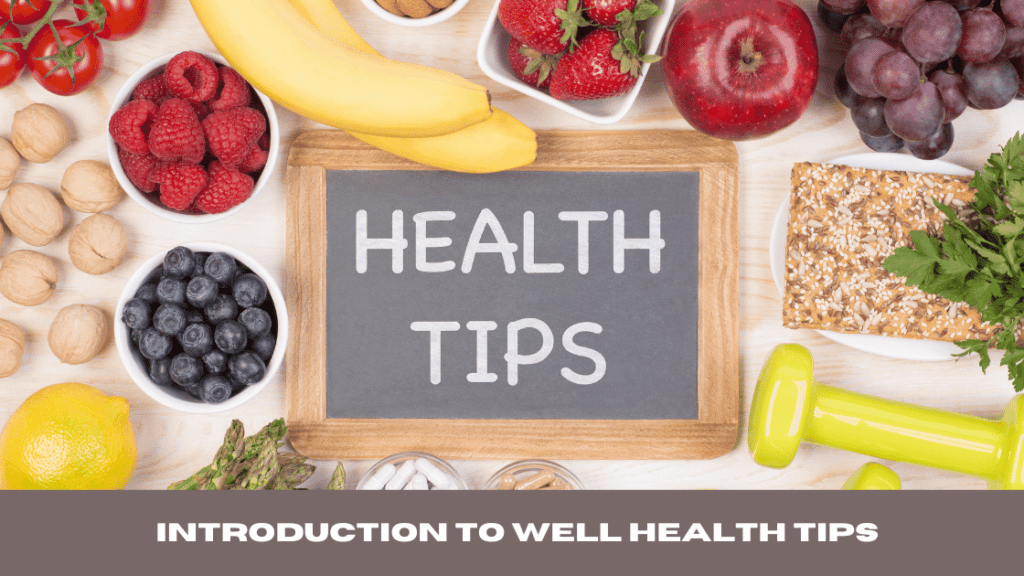 Well Health Tips