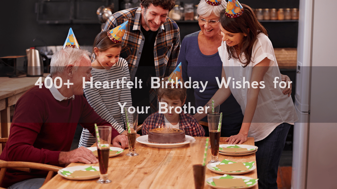 Birthday Wishes for Your Brother