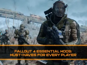 Fallout 4 Essential Mods Must-Haves for Every Player