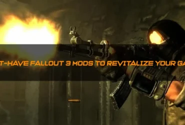 Must-Have Fallout 3 Mods to Revitalize Your Game