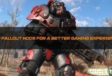 Top Fallout Mods for a Better Gaming Experience